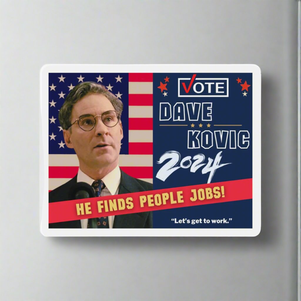 VOTE Dave Kovic - Magnet!