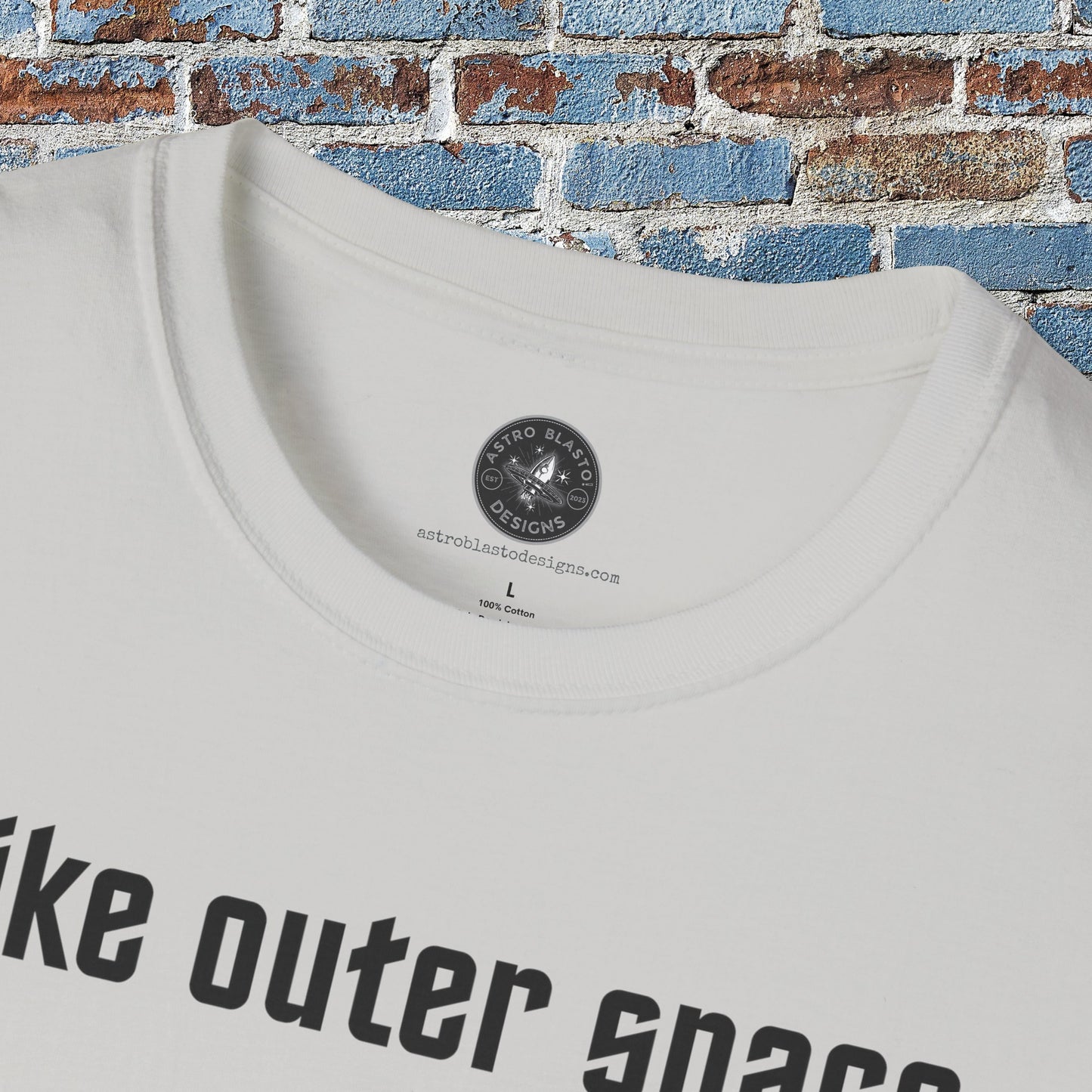 I Like Outer Space #1 - T Shirt