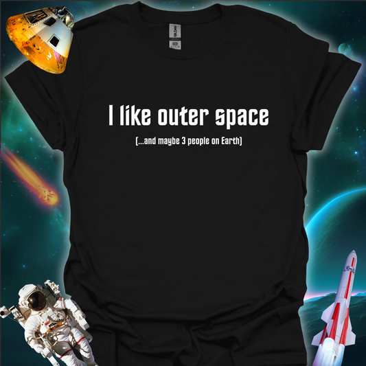 I Like Outer Space #2 - T Shirt